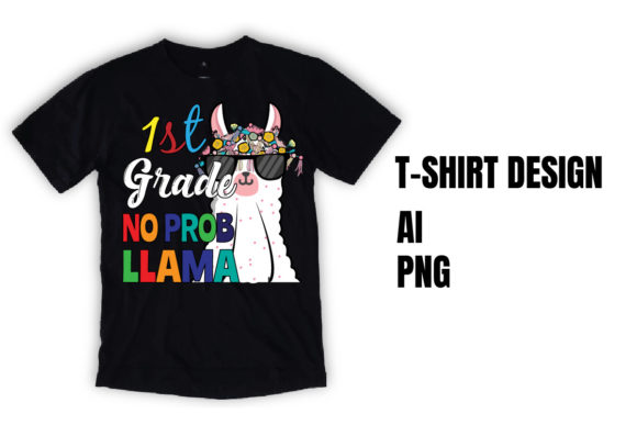 1st Grade No Prob-Llama T-Shirt