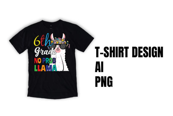 6th Grade No Prob-Llama Shirt