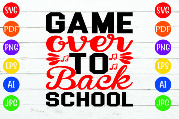 Game Over to Back School: A Versatile Design for All Your Creative Projects