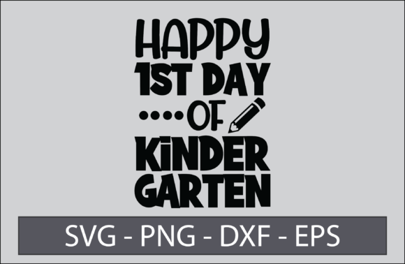 Happy 1st Day of Kindergarten: A Perfect SVG Cut File for DIY and Handmade Businesses