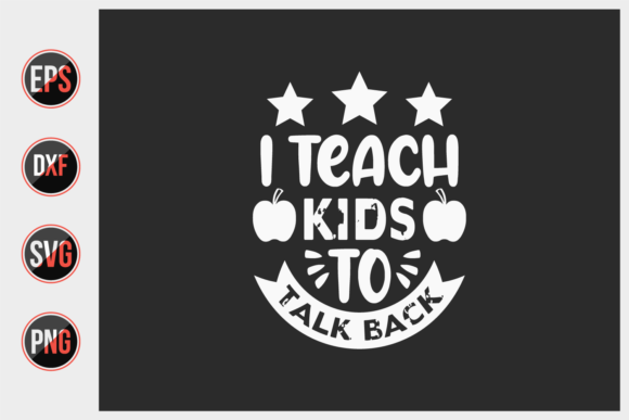 I Teach Kids to Talk Back Svg: A Strategic Tool for Creative Expression and Communication